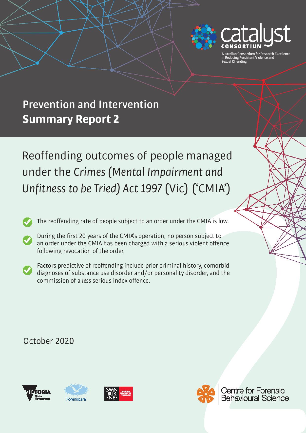 Reoffending outcomes of people managed under the Crimes (Mental Impairment and Unfitness to be Tried) Act 1997 (VIC) ('CMIA')