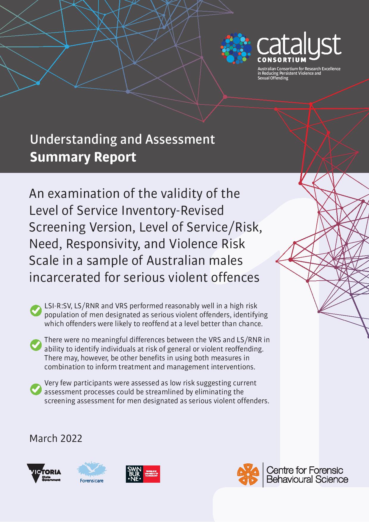 An examination of the validity of the Level of Service Inventory-Revised Screening Version, Level of Service / Risk, Need, Responsivity, and Violence Risk Scale in a sample of Australian males incarcerated for serious violent offences